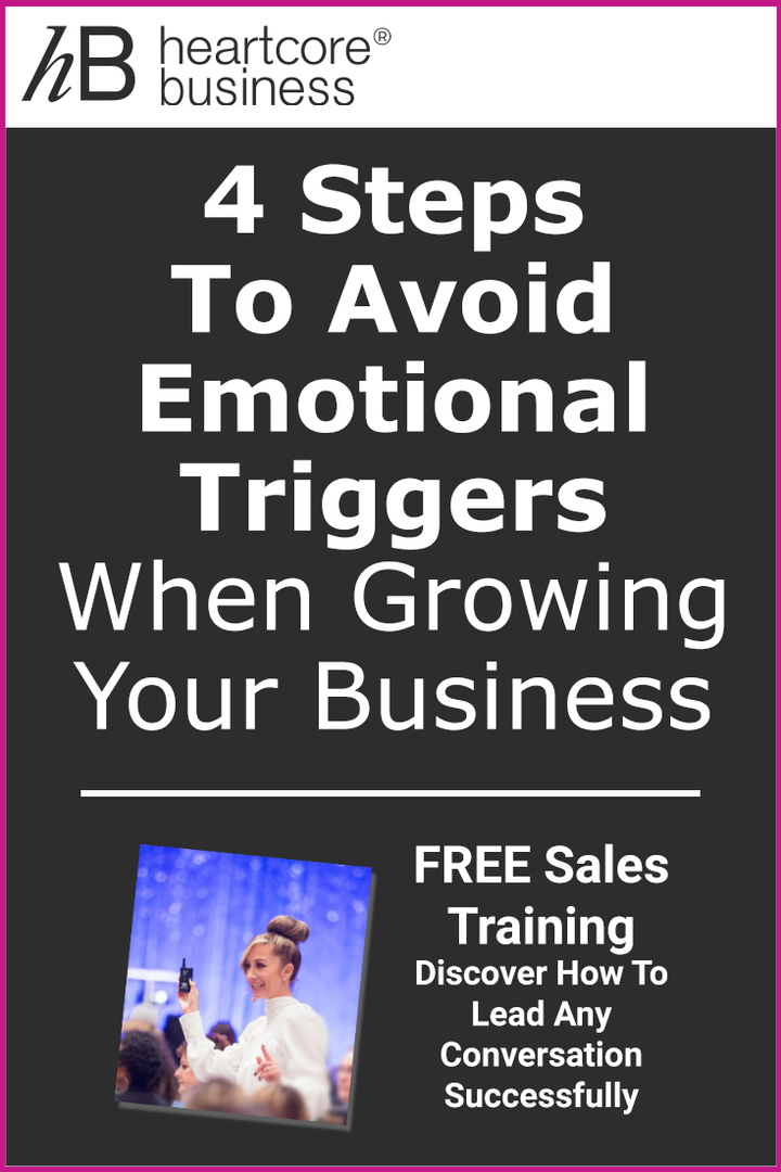 In business, things don’t always go according to plan. As an entrepreneur, the way you handle the unexpected plays a huge role in how successful you’ll be. I'll tell you 4 Steps to Avoid Emotional Triggers When Growing Your Business! Re-pin and join my FREE training on how you can convert Conversations into Cash! #heartcorebusiness #businessempire #entrepreneur #coaching #onlinebusiness #businesscoach