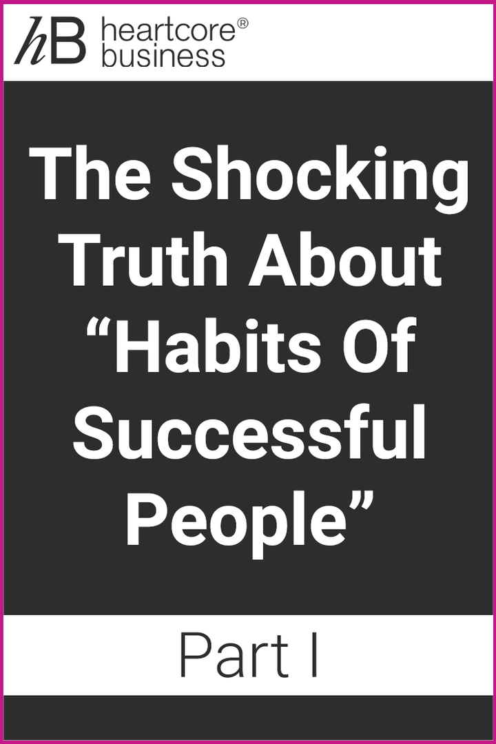 Want to make a few tweaks to your habits to be more successful? The shocking part is that this isn't as hard as you may think! I'll share some habits you'll want to take on! Part one of Habits Of Successful People. Re-pin and join my FREE training on how you can convert Conversations into Cash! #heartcorebusiness #businessempire #entrepreneur #coaching #onlinebusiness #businesscoach