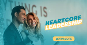 Heartcore Leadership for Entrepreneurial Success