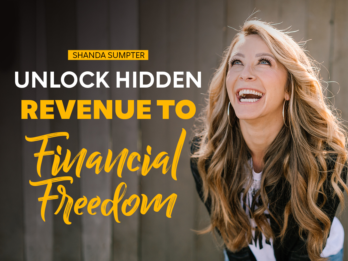 unlock hidden revenue to financial freedom