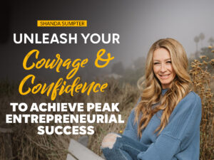 Achieve Peak Entrepreneurial Success